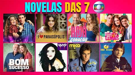 OFICIAL TODAS AS NOVELAS DAS 7 DA GLOBO 1970 2023 LISTA DE NOVELAS