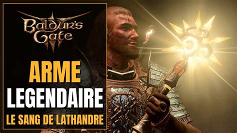 Trouver l arme légendaire de l Acte 1 Le Sang de Lathandre Baldur s