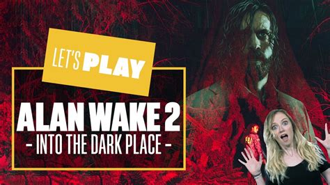 Lets Play Alan Wake 2 New Game Of The Year Contender Alan Wake 2