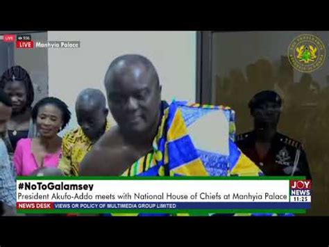 Notogalamsey President Akufo Addo Meets With National House Of Chiefs