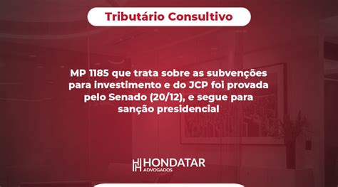 Mp Que Trata Sobre As Subven Es Para Investimento Foi Aprovada