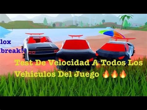 Test De Velocidad A Cada Veh Culo De Jailbreak Precio M S Nombre