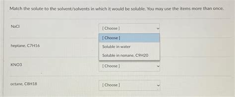 Solved Match the solute to the solvent/solvents in which it | Chegg.com 