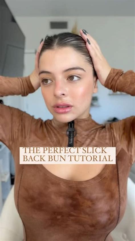 Perfect Slick Back Bun Tutorial In Bun Tutorial Slicked Back