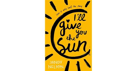 Ill Give You the Sun by Jandy Nelson