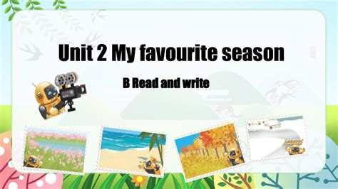 Unit My Favourite Season Part B Part C Read And Write