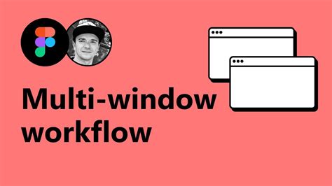 Speed Up Your Workflow By 200 Using This Multi Window Trick Figma Tutorial For Beginners