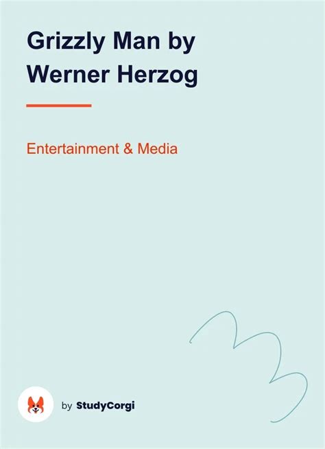 "Grizzly Man" by Werner Herzog | Free Essay Example