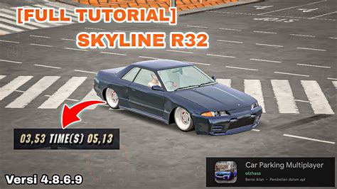 Full Tutorial Skyline R Sec Glitch Ffa Car Parking Multiplayer