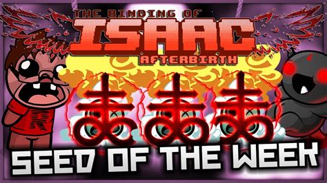 The Binding Of Isaac Afterbirth Seed Of The Week Breaking Brimstone