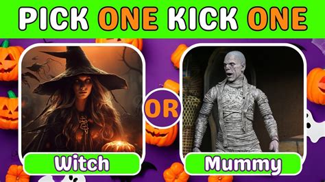 Pick One Kick One Halloween Edition I Pick One Kick One Halloween