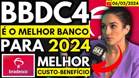 Bbdc Bradesco O Mais Barato Em Acredito Muito Na