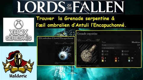 Lords Of The Fallen Trouver La Grenade Serpentine L Il