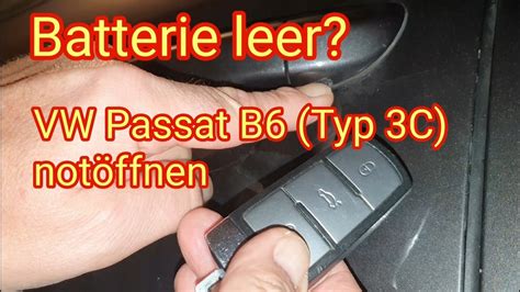 VW Passat notöffnen Batterie leer bei Passat B6 Typ 3 C von