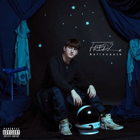 Fredz Astronaute Chansons Et Paroles Deezer