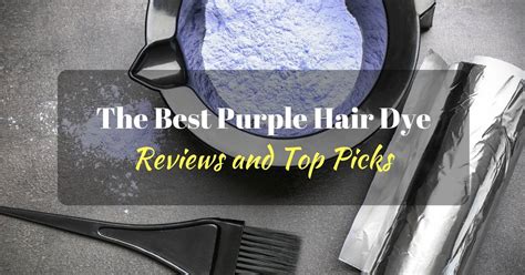 The Best Purple Hair Dye – 2024 Reviews and Top Picks