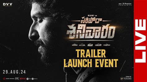 Saripodhaa Sanivaaram Movie Trailer Launch Event Live Nani Sj