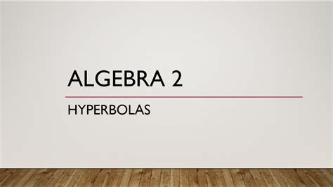 Algebra Hyperbolas Youtube