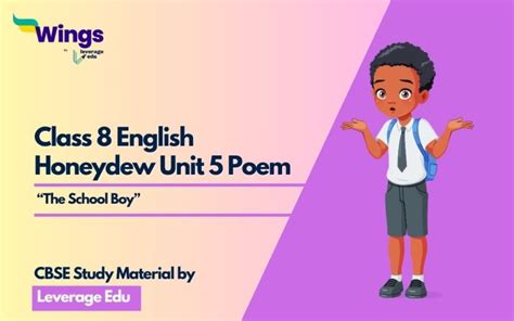 NCERT Class 8 English Honeydew Unit 5 Poem The School Boy Notes And