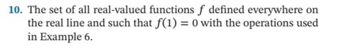 Solved 10 The Set Of All Real Valued Functions F Defined