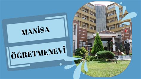 Manisa öğretmen evi Manisa Öğretmenevi Manisa öğretmenevi manisa