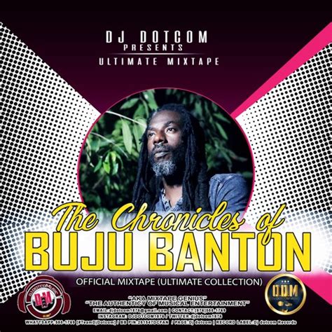 Stream Dj Dotcompresentsthe Chronicles Of Buju Bantonofficial Mixtape Ultimate Collection