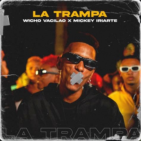 Stream La Trampa Remasterizado By Wicho Vacilao Listen Online For