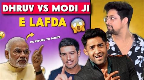 Pm Modi Replied To Dhruv Rathee New E Lafda Reaction Youtube