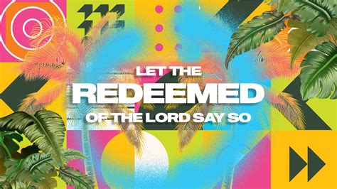 Let The Redeem Of The Lord Say So Freedom