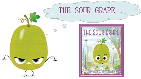 The Sour Grape 🍇 By Jory John And Illustrated By Pete Oswald The Food