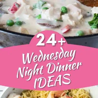 24+ Best Wednesday Night Dinner Ideas Of Tasty Recipes To Make