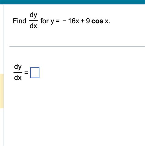 Solved Find Dydx For Y 16x 9cosx Dydx Chegg