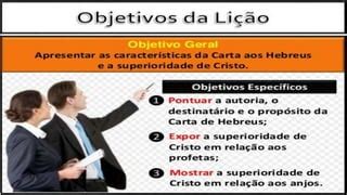 Lição 1 A Carta aos Hebreus e a Excelência de Cristo PPT