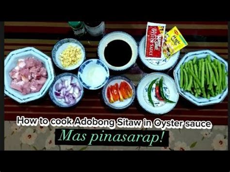 Adobong Sitaw With Pork Belly And Oyster Sauce How To Cook Adobong