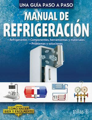 Manual De Refrigeracion Una Guia Paso A Paso Lesur Gonzalez Lorenza