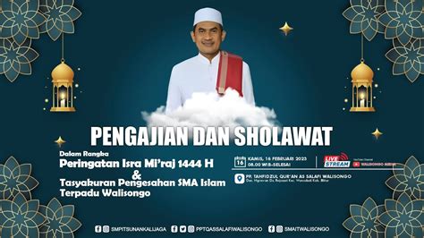 Live Pengajian Dan Sholawat Dalam Rangka Isra Mi Raj Tasyakuran