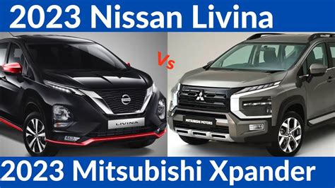 Nissan Livina Vs Mitsubishi Xpander Comparison Youtube