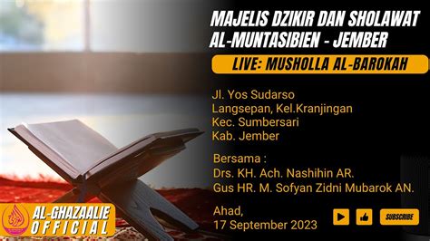 Live Majelis Dzikir Dan Sholawat Al Muntasibien Jember Musholla