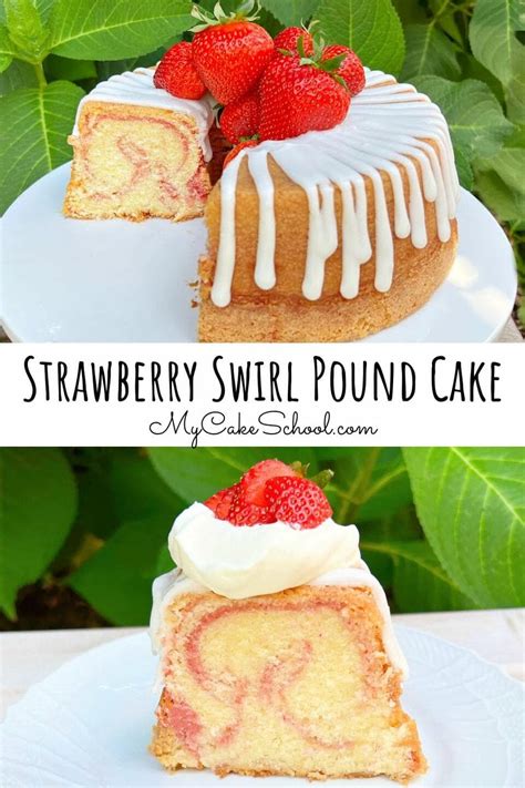 Strawberry Swirl Pound Cake My Cake School