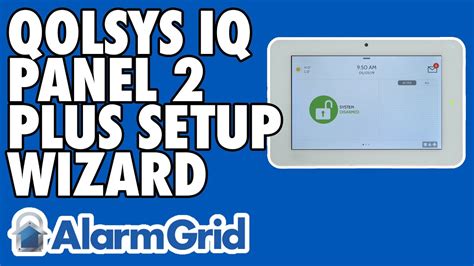 Installing And Using The Qolsys Iq Panel 2 Part 2 Setup Wizard Youtube