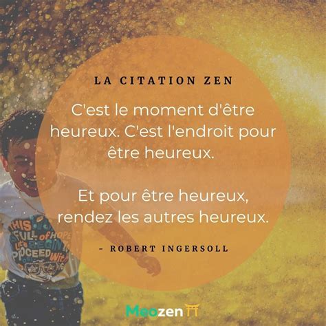 Citation Zen Semaine 11 Robert Ingersoll Mars 2022