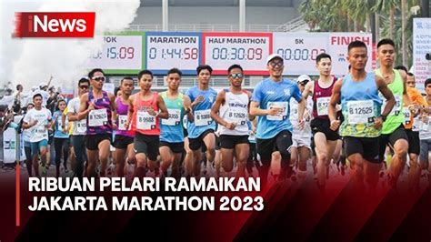 Ribuan Pelari Ramaikan Jakarta Marathon 2023 YouTube