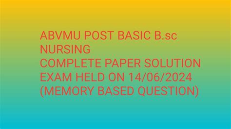 ABVMU POST BASIC BSC NURSING ENTRANCE EXAMA QUESTIONS PAPER SOLVED