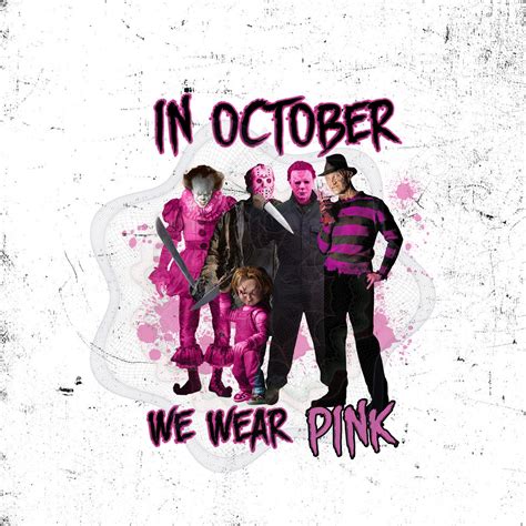 Horror Team In October We Wear Pink Halloween Horror Movie Etsy