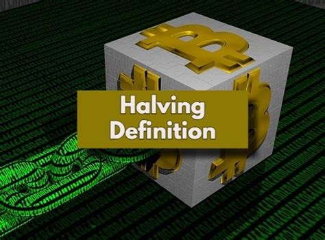 halving definition decentralized finance news