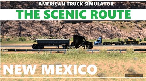 Ats Taking The Scenic Route Through New Mexico American Truck Sim