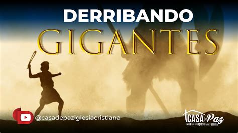 Derribando Gigantes Parte Youtube