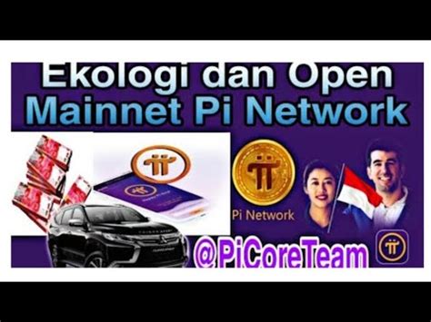 Begini Ya Ekologi Ekosistem Open Mainnet Pi Network Kopdar Pi