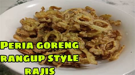 Resepi Peria Goreng Rangup Style Rajis Youtube