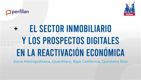 El sector inmobiliario y los prospectos digitales en la reactivación